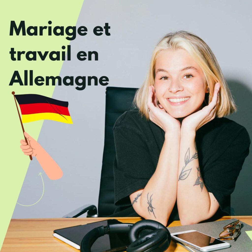 Mariage et travail en Allemagne